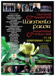 Llandeilo Fawr Annual Festival of Music poster 11 to 18 July 2026