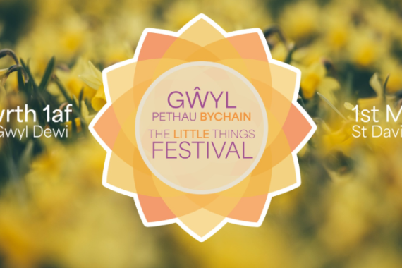 The Little Things Festival – St David’s Day